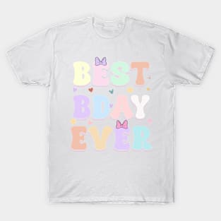 Happiest Birthday Girl Best Bday Ever GIft For Girls Women T-Shirt
